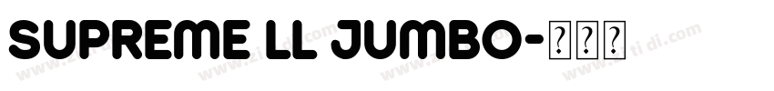 Supreme LL Jumbo字体转换
